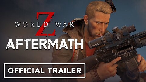 World War Z: Aftermath - Official Valley of the Zeke Update Reveal Trailer