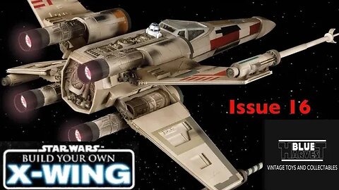 Star Wars Build Your Own X-Wing Issue 16