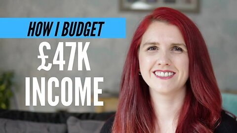 HOW I BUDGET MY £47k a year SALARY - How I budget for Saving, Sinking funds, Investments & Spending