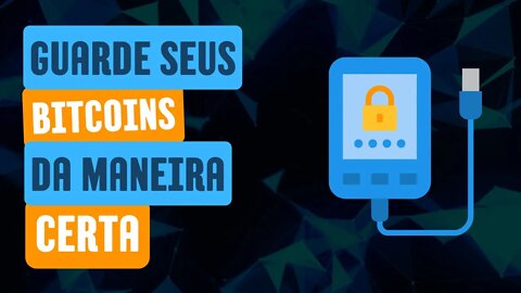 COMO GUARDAR SEUS BITCOINS DE MANEIRA SEGURA NO CELULAR