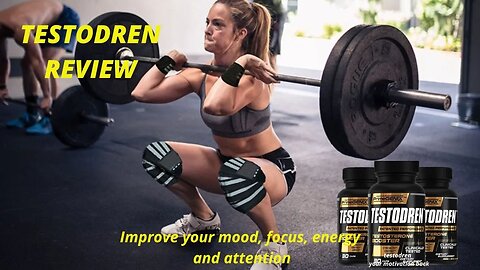 Testodren review Improve your mood, focus, energy and attention what is TESTODREN REVIEWS