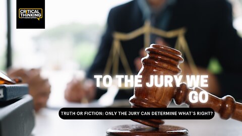 To The Jury We Go | 11/16/21