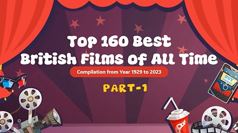 Part 1 (1-25) Top 160 Best British Films of All Time | Compilation Year 1929 to 2023