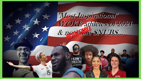 WN...2021 Woke-spirational athletes...Hahaha!!! (a redo)