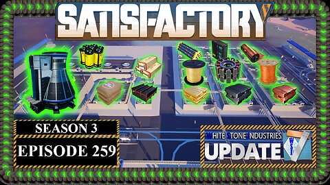 Modded | Satisfactory U7 | S3 Episode 259