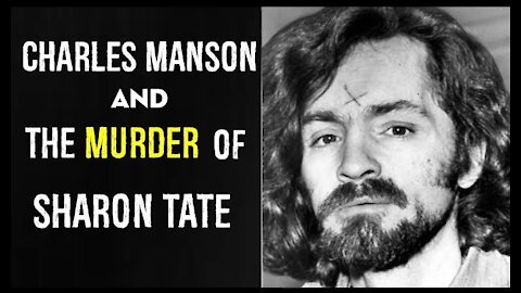 Charles Manson and the murder of Sharon Tate