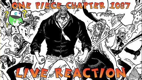 One Piece Chapter 1087 Live Reaction