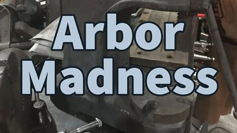 Arbor Madness - Arbors from the Sky - Arbor Presses Everywhere lol