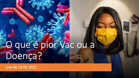 O que é pior a Vac ou a Doença CVD?