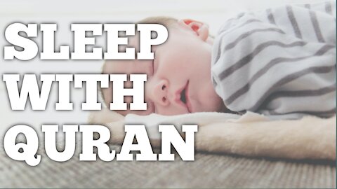 Sleep with quran_powerfull sleep music