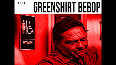 Greenshirt Bebop - Opening Theme