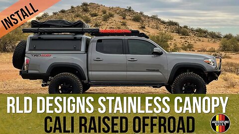 WATCH THIS BEFORE BUYING FIBERGLASS OVERLAND CAMPER SHELL | CALI RAISED OFFROAD INSTALL RLD DESIGNS