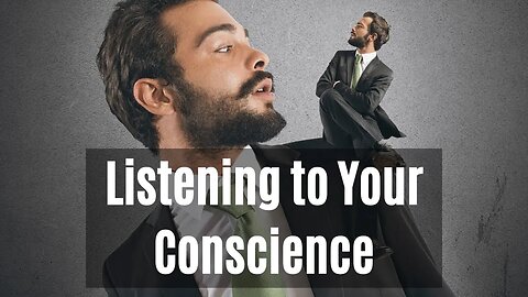 Listening to Your Conscience | Smart Spiritual Solutions