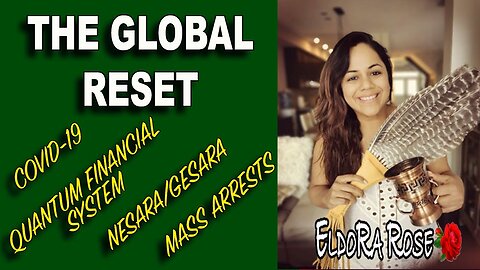 THE GLOBAL RESET - THE BIGGEST SHAKE UP EARTH HAS EVER HAD