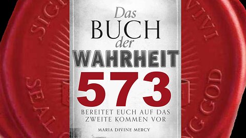 Maria: Viele in der Kirche schweigen. Sie verteidigen Meinen Sohn nicht (Buch der Wahrheit Nr 573)