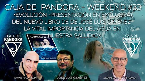 #CAJADEPANDORAWEEKEND 33 CON XAVIER GARCIA, JUAN CARLOS NOVO ,JOSE LUIS GIMENEZ