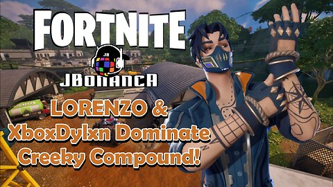 LORENZO and XboxDylxn Dominate Creeky Compound! #Fortnite