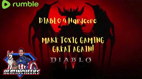 DIABLO 4 HARDCORE - LET TOXIC BE GREAT AGAIN! NEW UPDATE!