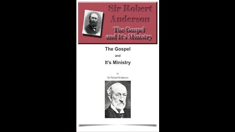 The Gospel and Its Ministry, By Sir Robert Anderson, Chapter 6