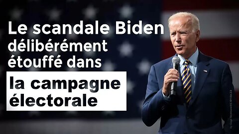 Le scandale Biden délibérément étouffé dans la campagne électorale !