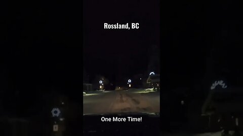 Drive Rossland BC. 01:30 Dec. #shorts