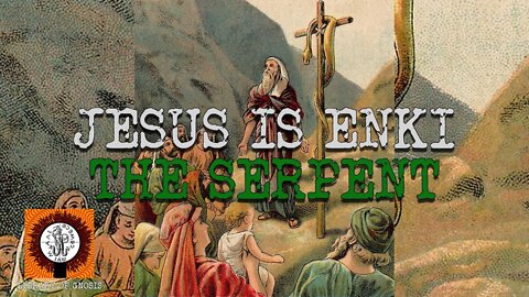 Is Jesus Christ in reality Lord Enki? The "Serpent" in the Garden of Eden.