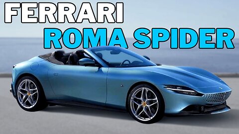 The New Ferrari Roma Spider - Sound, Exterior, Interior, Performance and Technology 💙