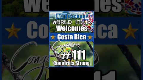 GOTBACKUP: Welcome Costa Rica (Country#111)