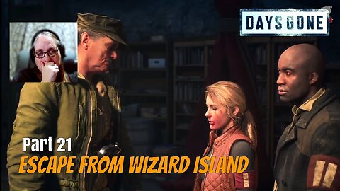 Escape from Wizard Island - Days Gone Blind Playthrough Part 21