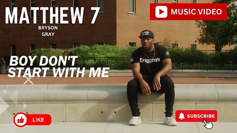 Bryson Gray - MATTHEW 7 [Video]