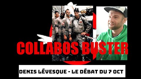 Collabo Buster - Denis Lévesque / Le débat du 7 Oct à TVA