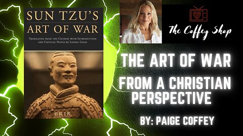 SUN TZU'S THE ART OF WAR FROM A CHRISTIAN PERSPECTIVE | Paige Coffey | NUMA Church NC