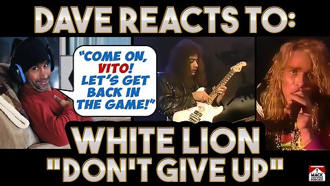 Dave's Reaction: White Lion — Don't Give Up