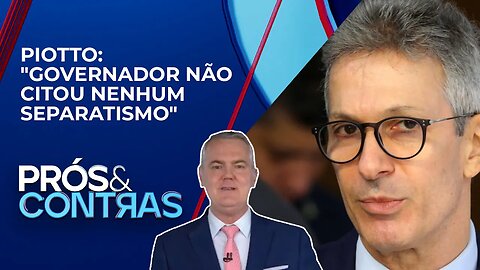 Adalberto Piotto analisa polêmica envolvendo Zema e o suposto bloco "Sul-Sudeste" | PRÓS E CONTRAS