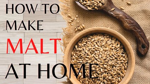 Learn how to make malt