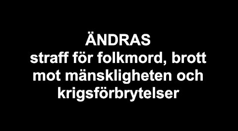 Lagen om Folkmord ändras!!!