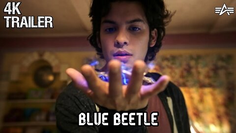 BLUE BEETLE | Action/Adventure 2023 Official Trailer | 1080P