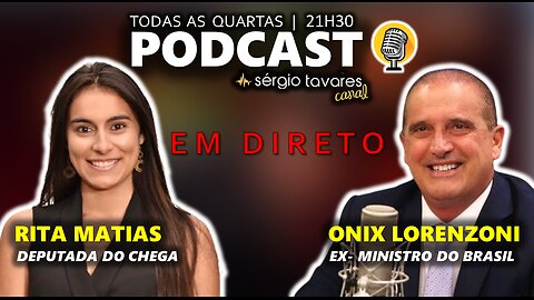 🇵🇹🇧🇷|🎙𝗣𝗢𝗗𝗖𝗔𝗦𝗧: Rita Matias e Onyx Lorenzoni - Episódio 5