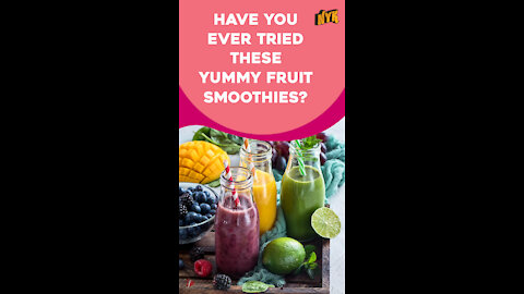 Top 4 Fresh Fruit Smoothies You Must Try *