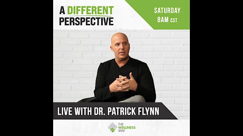 A Different Perspective | with Dr. Patrick Flynn 8.2.21