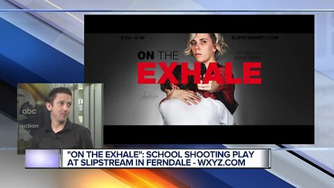 'On the Exhale' School shooting play at Slipstream in Ferndale