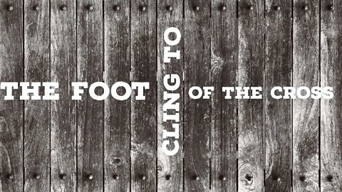 Cling to the Foot of the Cross #shorts #jesus #christianity