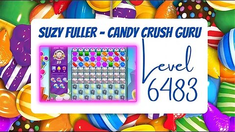 Candy Crush Level 6483 Talkthrough, 25 Moves 0 Boosters