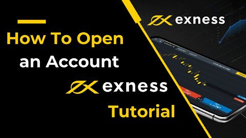 How to Open an Account on Exness.com - a guide for beginners