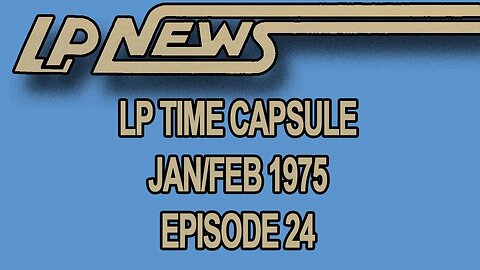 LP Time Capsule Jan/Feb 1975, Episode 24