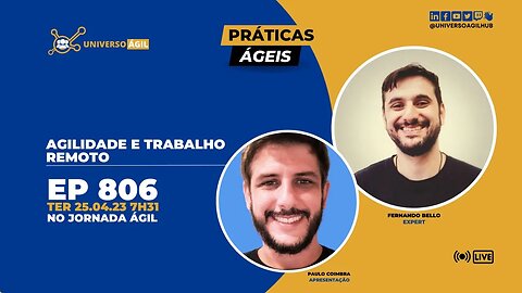 #JornadaAgil731 E806 #PráticasÁgeis Agilidade e trabalho remoto