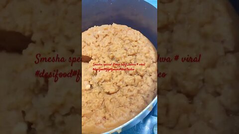 Smesha special Khoya barfi halwa # viral #desifood#fyp#foryou#shortvideoviral#likesharesubscribe❤️❤️