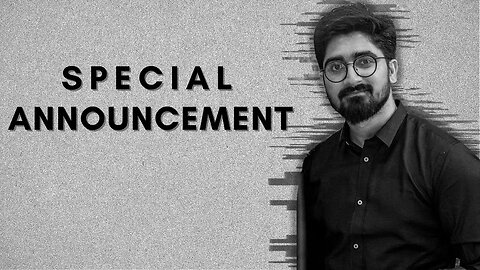 Special Announcement | Need your Feedback | Ammar Khan