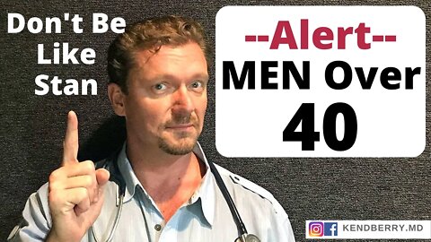 MEN Over 40 (Dangerous Signs Doctors Dismiss) Don't be Like Stan...