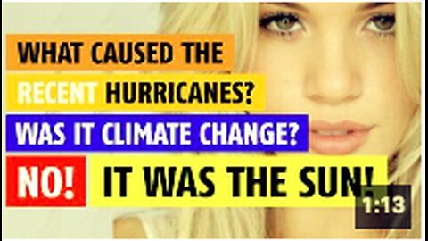 What caused recent hurricanes? Climate change? NO. It was the sun.